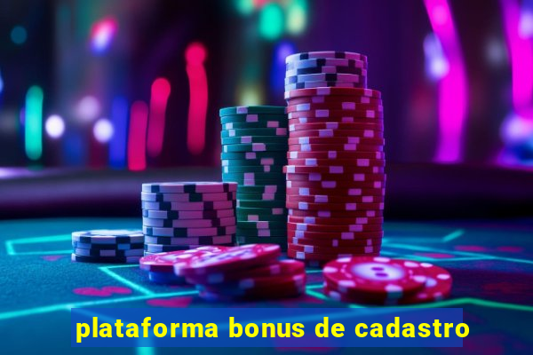 plataforma bonus de cadastro